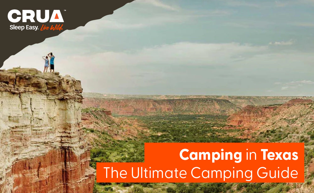 Spotlight on Texas - Our Ultimate global camping guide - Crua Outdoors